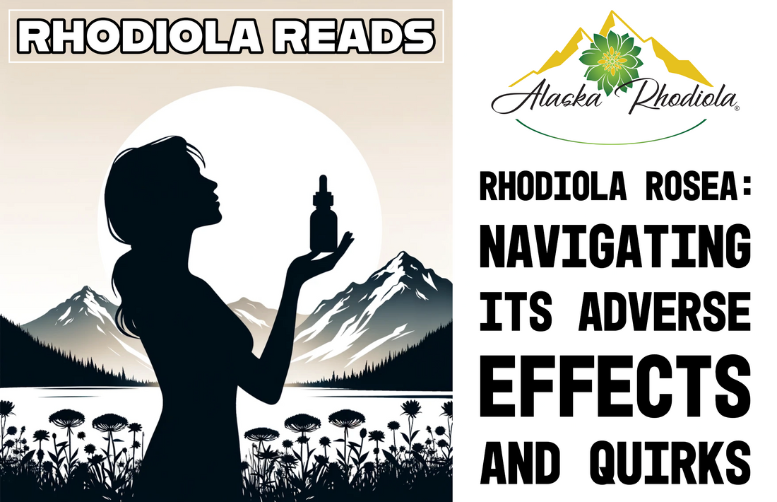 Rhodiola Rosea: Navigating Its Adverse Effects and Quirks